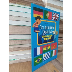 Em Tìm Hiểu Quốc Kỳ Và Vị Trí Các Nước Trên Thế Giới - Xuân Huy 934208