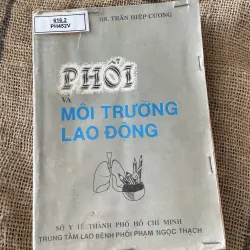 Phổi vào môi trường lao động bác sĩ Trần hiệp Cương