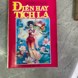 ĐIỂN HAY TÍCH LẠ - NGUYỄN TỬ QUANG 300143
