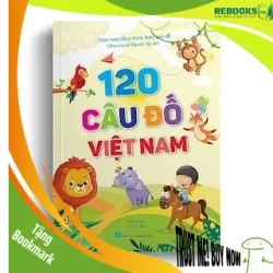 (TẶNG BOOKMARK) 120 Câu Đố Việt Nam (Dành Cho Bé Tập Nói, Tập Đọc - Minh Họa Theo Chủ Đề) - Hà Phương Mới 100% RBK.ASB2503