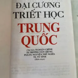ĐẠI CƯƠNG TRIẾT HỌC TRUNG QUỐC - DOÃN CHÍNH chủ biên  1042163