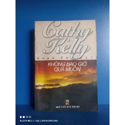 Không bao giờ quá muộn - Cathy Kelly