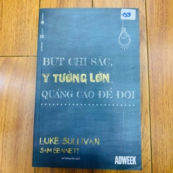 BÚT CHÌ SẮC, Ý TƯỞNG LỚN, QUẢNG CÁO ĐỂ ĐỜI