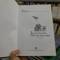 ĐỆ NHẤT THẾ CHIẾN, LỊCH SỬ SỐNG ĐỘNG CỦA ĐỆ NHỊ THẾ CHIẾN -  NGUYỄN QUỐC DŨNG DỊCH 712395