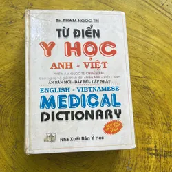 TỪ ĐIỂN Y HỌC ANH- VIỆT- BÁC SĨ PHẠM NGỌC TRÍ