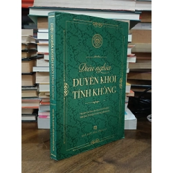 Diệu nghĩa duyên khởi tính không - Đại sư Ấn Thuận (Tì-kheo Thích Nguyên Chơn dịch)