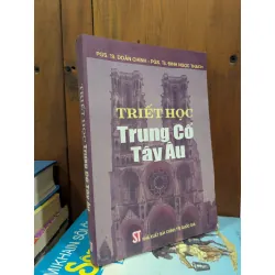 Triết học Trung Cổ - Tây Âu - PGS.TS. Doãn Chính - PGS.TS. Đinh Ngọc Thạch 593861