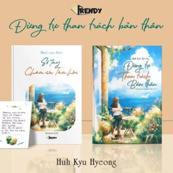 Đừng tự than trách bản thân - tặng kèm sổ tay (seal)