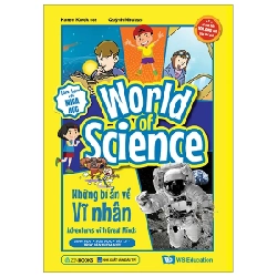 Làm Bạn Với Khoa Học - World Of Science - Những Bí Ẩn Về Vĩ Nhân - Karen Kwek