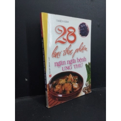 28 loại thực phẩm ngăn ngừa bệnh ung thư (sách màu) mới 90% bẩn nhẹ, tróc gáy 2010 HCM1001 Thiên Kim SỨC KHỎE - THỂ THAO