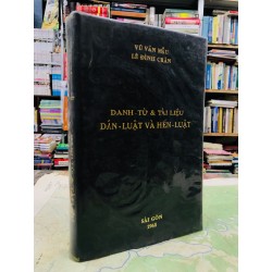 Danh từ và tài liệu dân luật và hiến luật - Vũ Văn Mẫu & Lê Đình Chân ( Bản đóng bìa cứng còn bìa gốc ) 126162