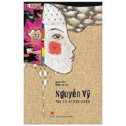 Bạn Văn Bạn Mình - Văn Thi Sĩ Tiền Chiến - Nguyễn Vỹ (Mới 100%) Phóng sự, ký sự, phê bình văn học, NXB Kim Đồng - SÁCH ĐẠI HỌC