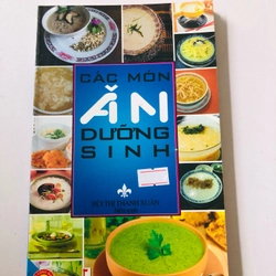 CÁC MÓN ĂN DƯỠNG SINH  - 110 trang, nxb: 2008 360736