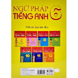 Ngữ Pháp Tiếng Anh 6 (Theo Chương Trình Khung Của Bộ Giáo Dục Và Đào Tạo) - Mai Lan Hương, Trần Thị Tuyết Trinh 147263