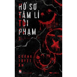 Hồ Sơ Tâm Lí Tội Phạm - Tập 3 - Cương Tuyết Ấn 160544