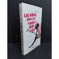 Lời vàng dành cho tuổi mới lớn mới 90% bẩn bìa, ố vàng 2012 HCM2811 Kiến Văn, Anh Nguyễn VĂN HỌC Oreka-Blogmeo