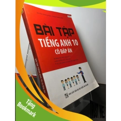 (TẶNG BOOKMARK) Bài tập tiếng anh 10 có đáp án 2016 mới 80% ố nguyễn Thanh Hoàng RBK2808 HỌC NGOẠI NGỮ
