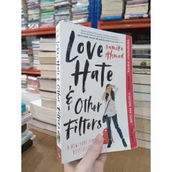 Love, hate & other filters - Samira Ahmed 696813