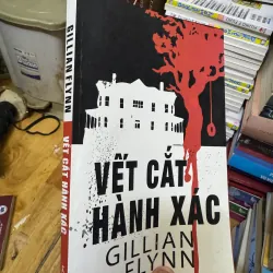 Vết cắt hành xác - Gillian Flynn 1025921