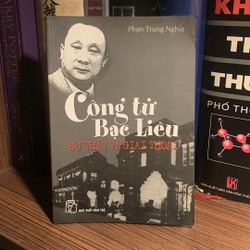 Công tử Bạc Liêu- Sự thật và giai thoại