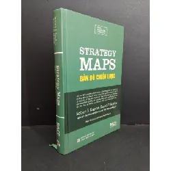 [Sách Cũ SCGR] Stretegy Maps bản đồ chiến lược (bìa cứng) mới 90% bẩn ố nhẹ 2019 HCM2811 Robert S. Kaplan, David P. Norton MARKETING KINH DOANH