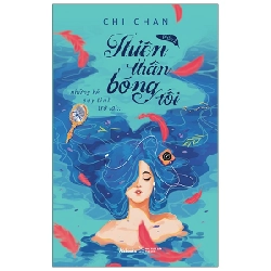 Thiên Thần Bóng Tối - Phần 2: Những Kẻ Say Tình Trở Lại - Chi Chan ASB.PO Oreka Blogmeo 230225