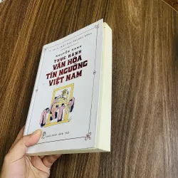 Thực hành văn hoá tín ngưỡng Việt Nam - Nguyễn Hạnh 974302