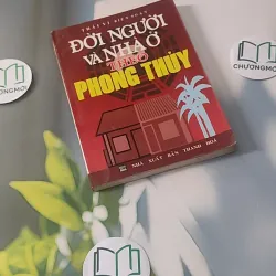 Đời Người & Nhà Ở Theo Phong Thủy - Thái Vi 928513