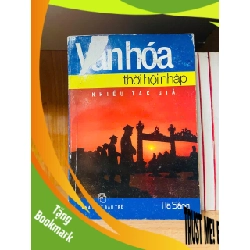 (TẶNG BOOKMARK) Văn hóa thời hội nhập Sách kiến thức tổng hợp RBK3101