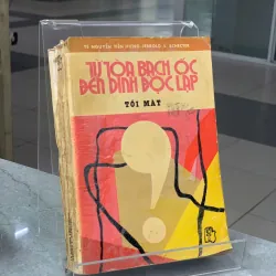 TỪ TÒA BẠCH ỐC ĐẾN DINH ĐỘC LẬP - TS NGUYỄN TIẾN HƯNG & JERROLD L. SCHECTER