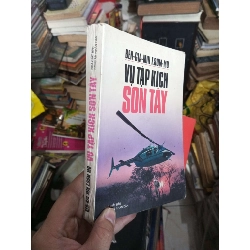 Vụ tập kích Sơn Tây - Benjamin F.Schemer 2001 ố (Lịch sử Việt Nam) KSX060526