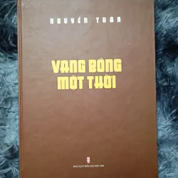 Vang bóng một thời (ấn bản đặc biệt kỷ niệm 100 năm ngày sinh Nguyễn Tuân)
