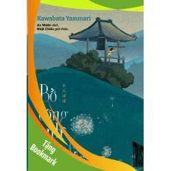 (TẶNG BOOKMARK) Bồ Công Anh Kawabata Yasunari - Huy Hoàng Book VĂN HỌC