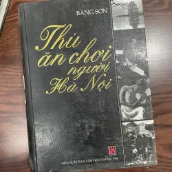 Thú ăn chơi người Hà Nội - Băng Sơn
