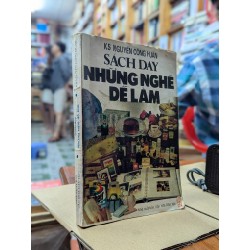 SÁCH DẠY NHỮNG NGHỀ DỄ LÀM - K.S NGUYỄN CÔNG HUÂN