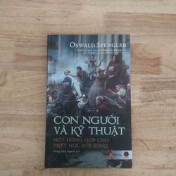Con người và kỹ thuật - Oswald Spengler (bìa cứng) 543266