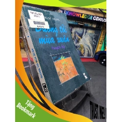 (TẶNG BOOKMARK) Đường tới mùa xuân 2002 truyện ký mới 70% bẩn nhẹ Cao Ngọc Thắng RBK0906 SÁCH VĂN HỌC