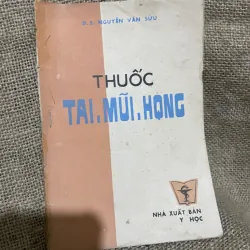 Thuốc tai mũi họng - bs Nguyễn Văn Sửu 