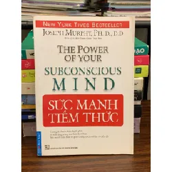 Sức mạnh tiềm thức – Joseph Murphy