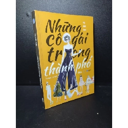 [Phiên Chợ Sách Cũ] Những cô gái trong thành phố Hạ Bất Lục 2019 hơi 2303