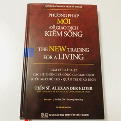 📘 PHƯƠNG PHÁP MỚI ĐỂ GIAO DỊCH KIẾM SỐNG – TS. Alexander Elder