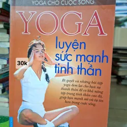 Yoga Luyện Sức Mạnh Tinh Thần