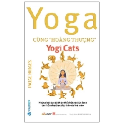 Yoga Cùng "Hoàng Thượng" - Yogi Cats - Paige Hodges (Mới 100%) Sách thể dục, thể Thao, Văn Lang Books - SÁCH ĐẠI HỌC