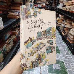 A Đây Rồi Hà Nội 7 Món - Trần Chiến