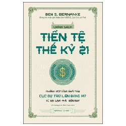 Chính Sách Tiền Tệ Thế Kỷ 21 - Ben S. Bernanke 294406