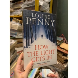 HOW THE LIGHT GETS IN - Louise Penny 253016