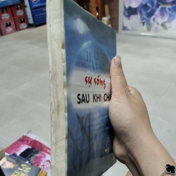 SỰ SỐNG SAU KHI CHẾT" của tác giả Raymono A. Moody.  496509