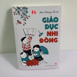 GIÁO DỤC NHI ĐỒNG (CK 25 PHẦN TRĂM)