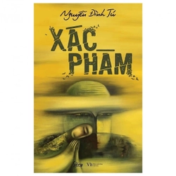 Xác Phàm - Nguyễn Đình Tú