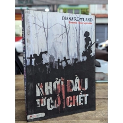 Khởi đầu từ cái chết - Diana Rowland 273082